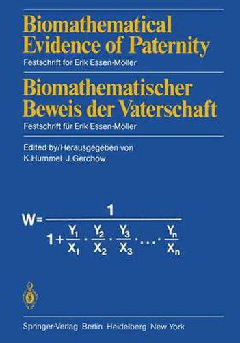 Biomathematical Evidence of Paternity / Biomathematischer Beweis der Vaterschaft: Festschrift for Erik Essen-Moeller / Festschrift fur Erik Essen-Moeller