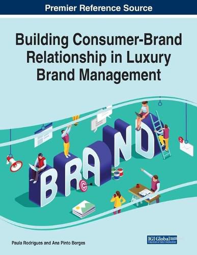 Cover image for Building Consumer-Brand Relationship in Luxury Brand Management