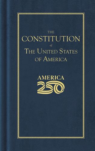 Cover image for Constitution of the United States (America 250 Edition)