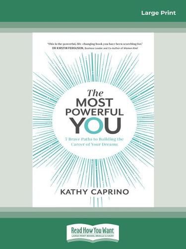 Cover image for The Most Powerful You: 7 Brave Paths to Building the Career of Your Dreams