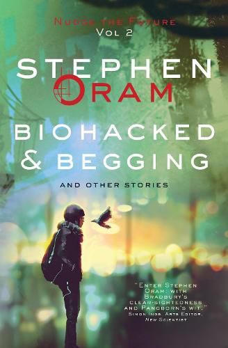 Cover image for Biohacked & Begging: And Other Stories