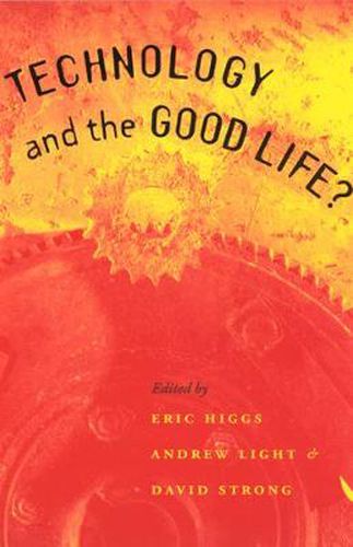 Cover image for Technology and the Good Life?