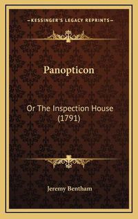 Cover image for Panopticon: Or the Inspection House (1791)