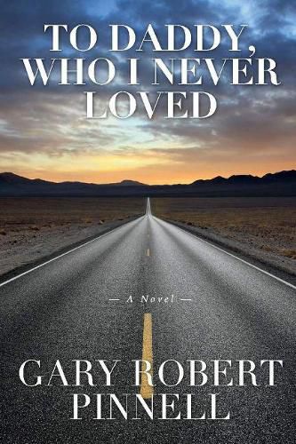 Cover image for To Daddy, Who I Never Loved