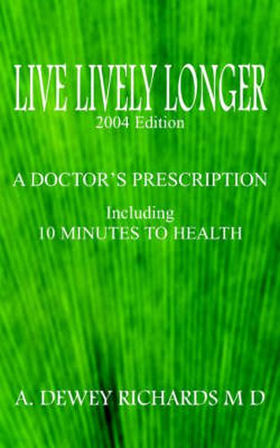 Cover image for Live Lively Longer: A Doctor's Prescription