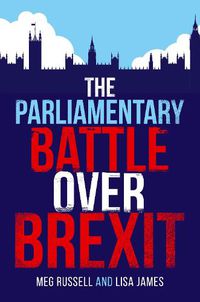 Cover image for The Parliamentary Battle over Brexit