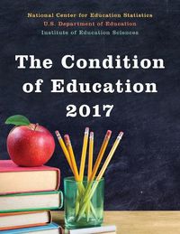 Cover image for The Condition of Education 2017