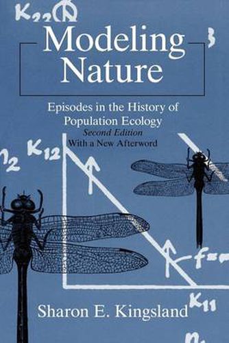 Cover image for Modeling Nature: Episodes in the History of Population Ecology