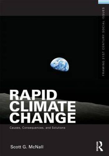 Cover image for Rapid Climate Change: Causes, Consequences, and Solutions