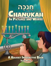 Cover image for Chanukah in Pictures and Words: A Holiday Interactive Book