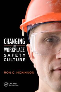 Cover image for Changing the Workplace Safety Culture