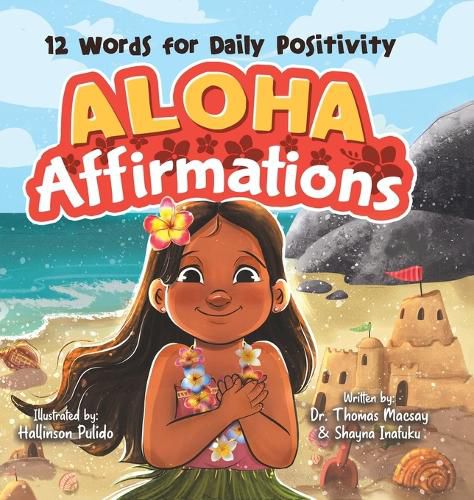 Aloha Affirmations: 12 Words for Daily Positivity