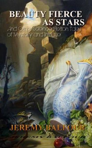 Cover image for Beauty Fierce as Stars: And Other Science-Fiction Tales of Mystery and Intrigue