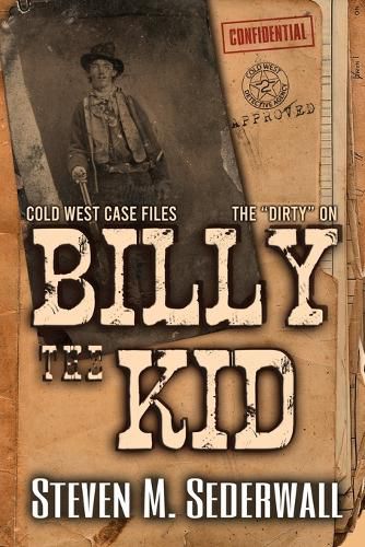 Cover image for The Dirty on Billy the Kid