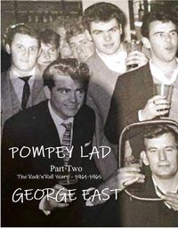 Cover image for Pompey Lad - Part Two: Part Two 1969-1965 The Rock 'n' Roll Years 2