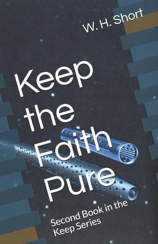 Cover image for Keep the Faith Pure: Second Book in the Keep Series