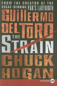 Cover image for The Strain: Book One of the Strain Trilogy