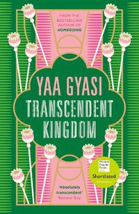 Cover image for Transcendent Kingdom: Shortlisted for the Women's Prize for Fiction 2021