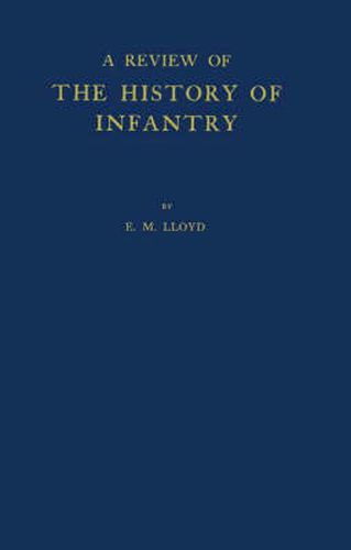 Cover image for A Review of the History of Infantry