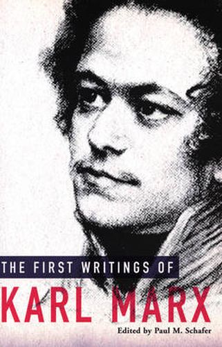 The First Writings Of Karl Marx