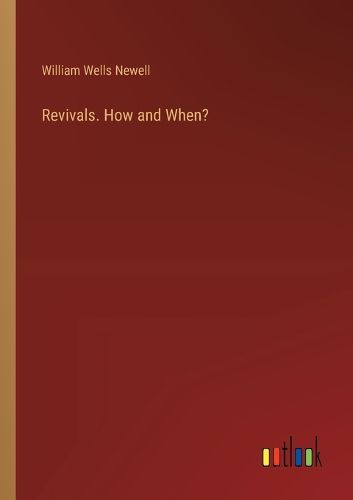 Revivals. How and When?