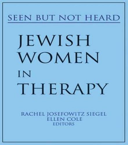 Cover image for Jewish Women in Therapy: Seen But Not Heard