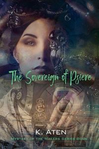 Cover image for The Sovereign of Psiere - Mystery of the Makers Series Book 1