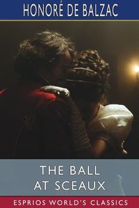 Cover image for The Ball at Sceaux (Esprios Classics)