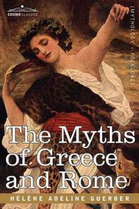 Cover image for The Myths of Greece and Rome