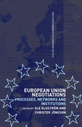 Cover image for European Union Negotiations: Processes, Networks and Institutions