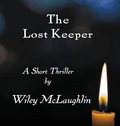 Cover image for The Lost Keeper: A Short Thriller