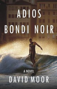 Cover image for Adios Bondi Noir