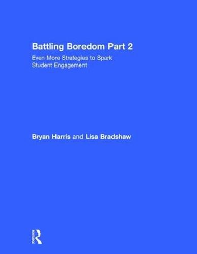 Cover image for Battling Boredom Part 2: Even More Strategies to Spark Student Engagement