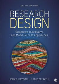 Cover image for Research Design: Qualitative, Quantitative, and Mixed Methods Approaches