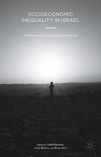 Cover image for Socioeconomic Inequality in Israel: A Theoretical and Empirical Analysis