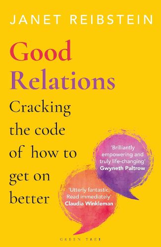 Cover image for Good Relations: Cracking the code of how to get on better