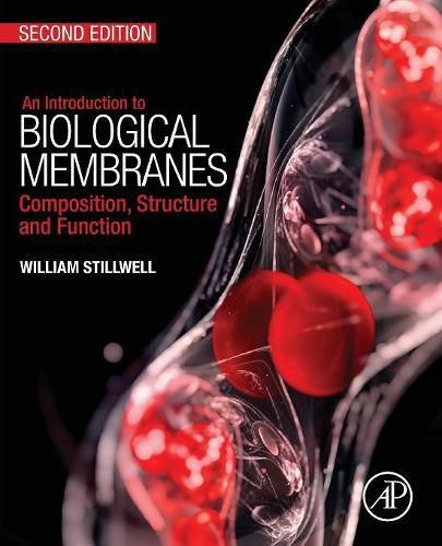 Cover image for An Introduction to Biological Membranes: Composition, Structure and Function