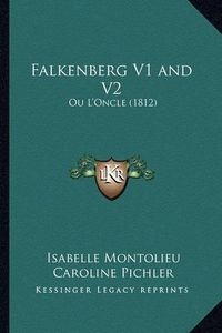 Cover image for Falkenberg V1 and V2: Ou L'Oncle (1812)