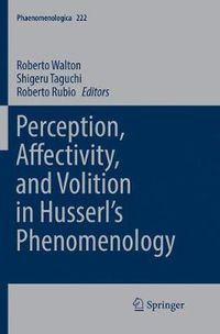 Cover image for Perception, Affectivity, and Volition in Husserl's Phenomenology