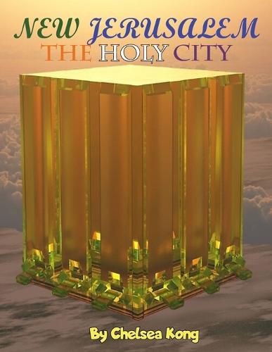 New Jerusalem: The Holy City