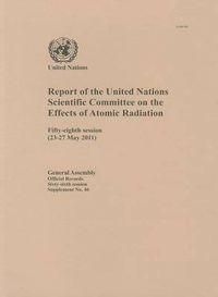 Cover image for Report of the United Nations Scientific Committee on the Effects of Atomic Radiation