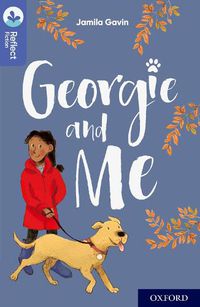 Cover image for Oxford Reading Tree TreeTops Reflect: Oxford Level 17: Georgie and Me