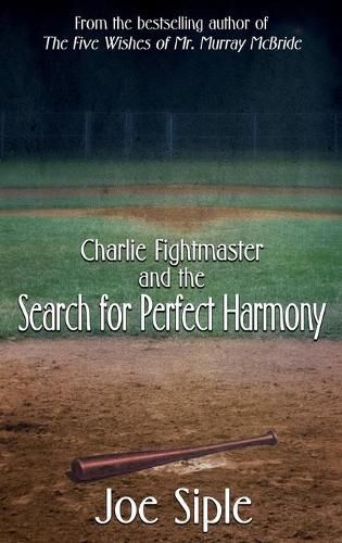 Charlie Fightmaster and the Search for Perfect Harmony