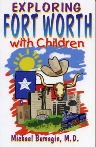 Exploring Fort Worth With Children