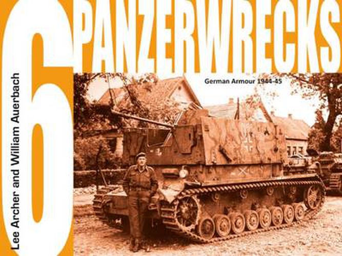 Cover image for Panzerwrecks 6: German Armour, 1944-45