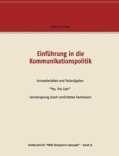 Cover image for Einfuhrung in die Kommunikationspolitik: Lernmaterialien und Testaufgaben Yes, You Can! Lernvorsprung durch verdichtetes Fachwissen