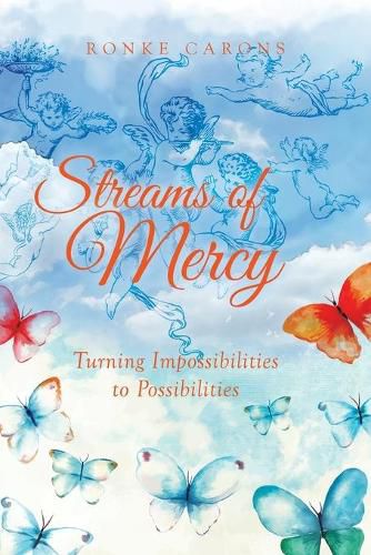 Cover image for Streams of Mercy: Turning Impossibilities to Possibilities