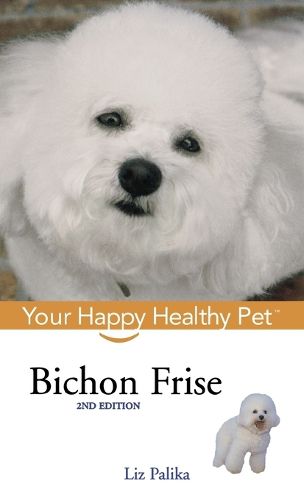 Cover image for Bichon Frise: Your Happy Healthy Pet