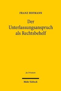 Cover image for Der Unterlassungsanspruch als Rechtsbehelf