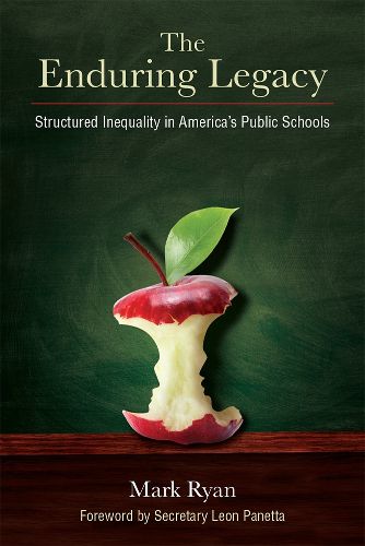 Cover image for The Enduring Legacy: Structured Inequality in America's Public Schools